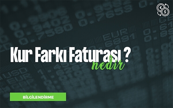 kur-farki-faturasi-nedir-965028
